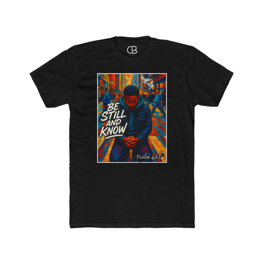 Be Still And Know T-Shirt