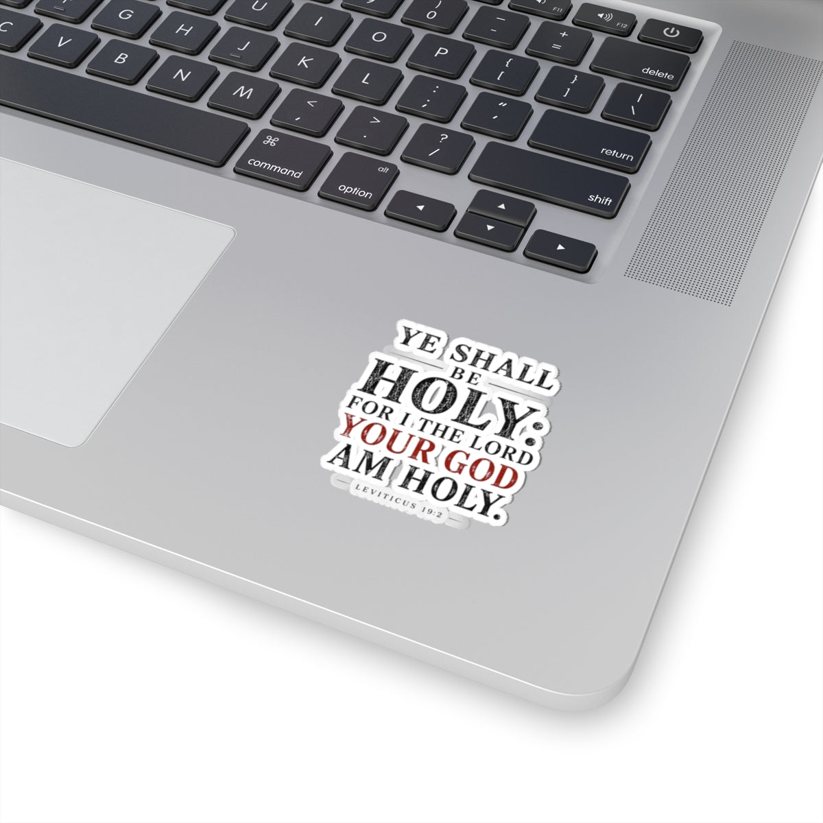 Ye Shall Be Holy – Leviticus 19:2 Scripture Vinyl Sticker