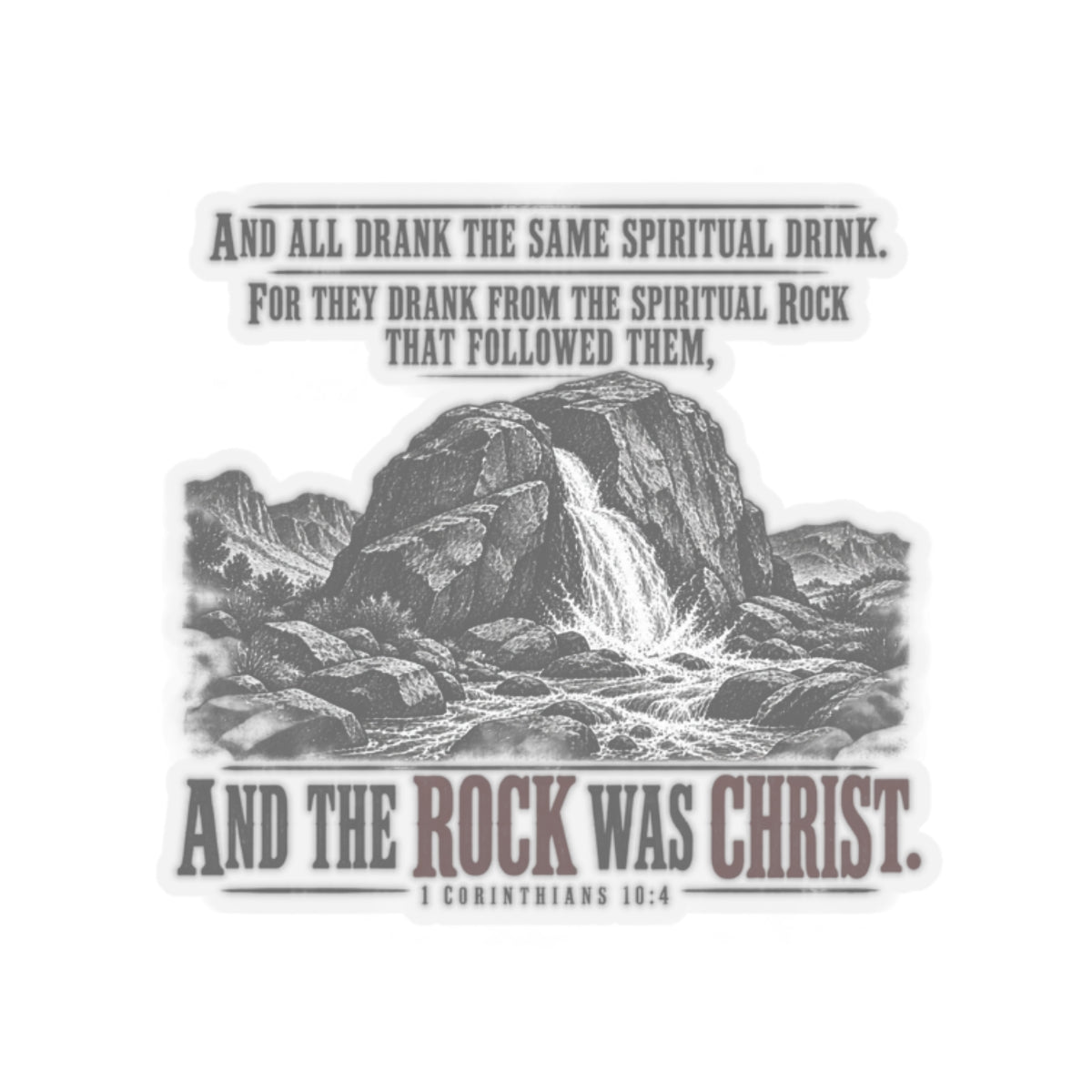 The Rock Was Christ – 1 Corinthians 10:4 Vinyl Sticker