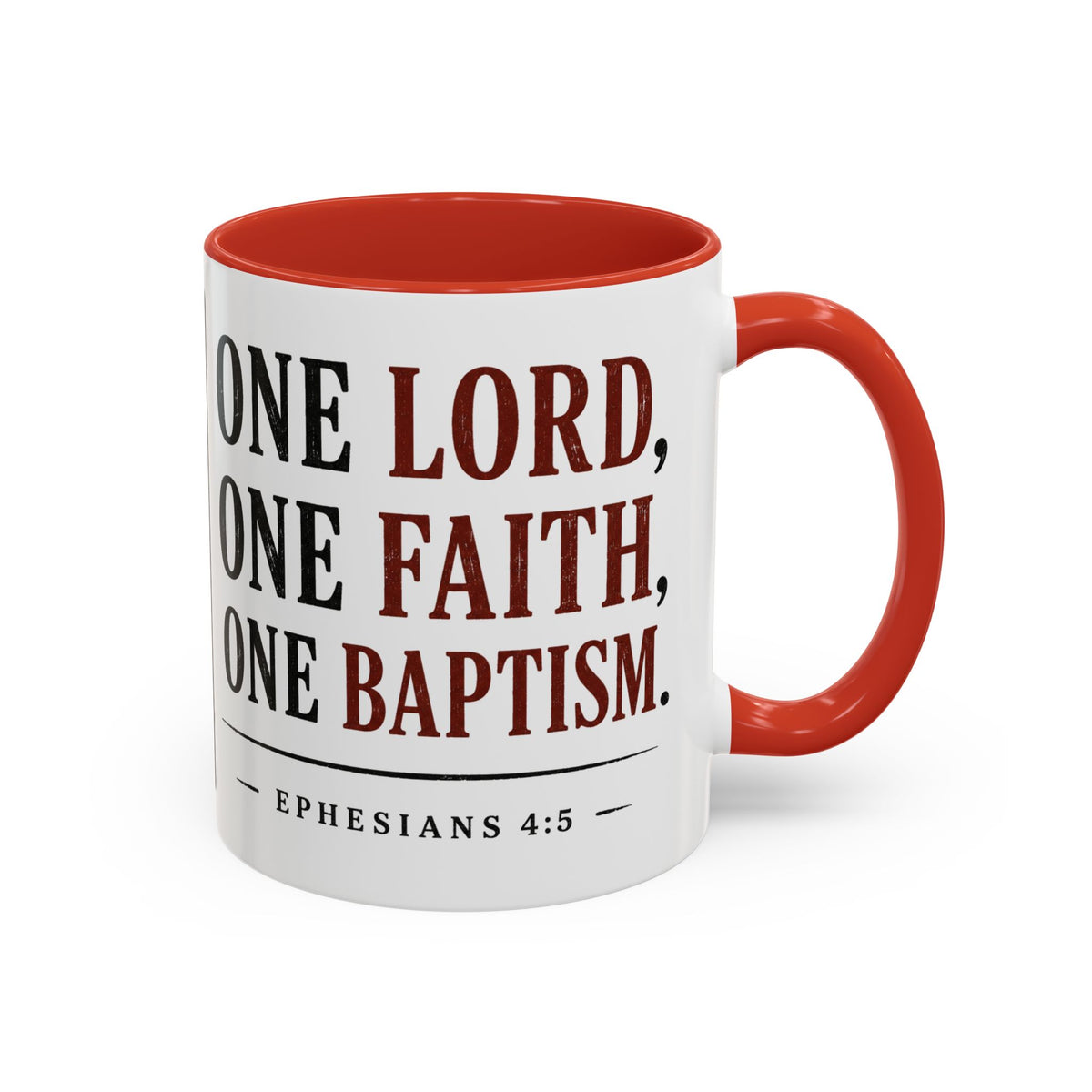 One Lord, One Faith, One Baptism – Ephesians 4:5 Accent Coffee Mug