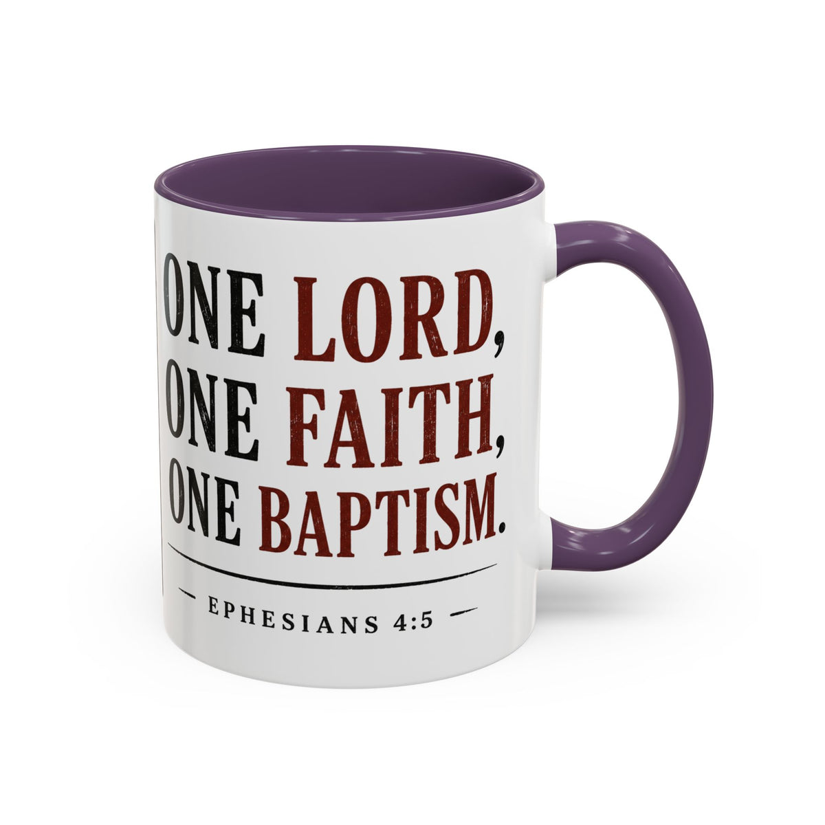 One Lord, One Faith, One Baptism – Ephesians 4:5 Accent Coffee Mug