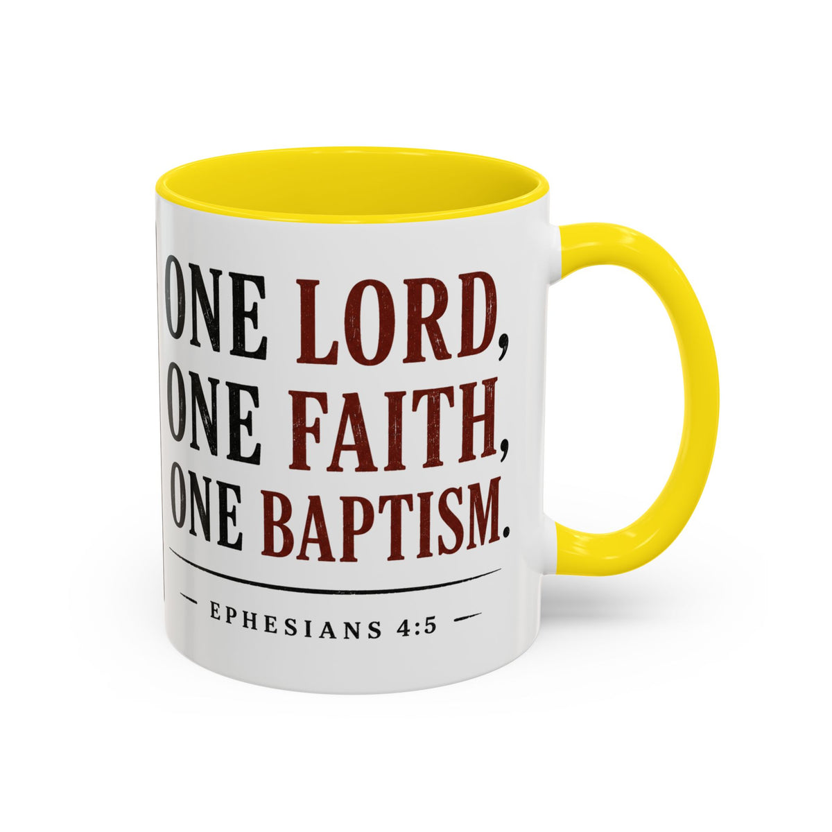 One Lord, One Faith, One Baptism – Ephesians 4:5 Accent Coffee Mug