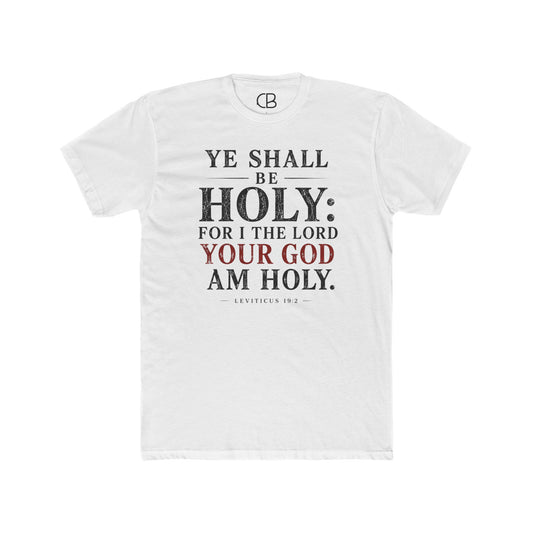 Ye Shall Be Holy T-Shirt