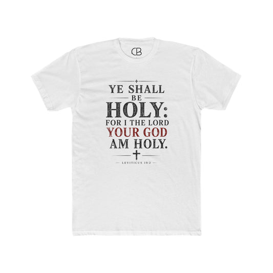 Ye Shall Be Holy T-Shirt
