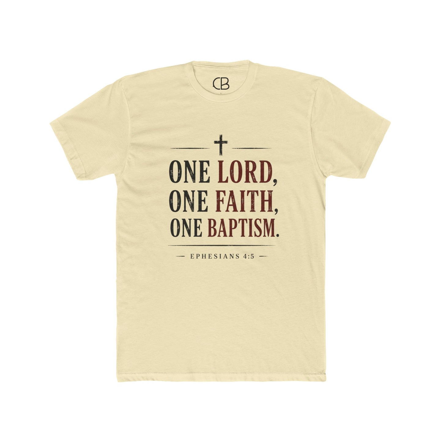 One Lord, One Faith, One Baptism T-Shirt