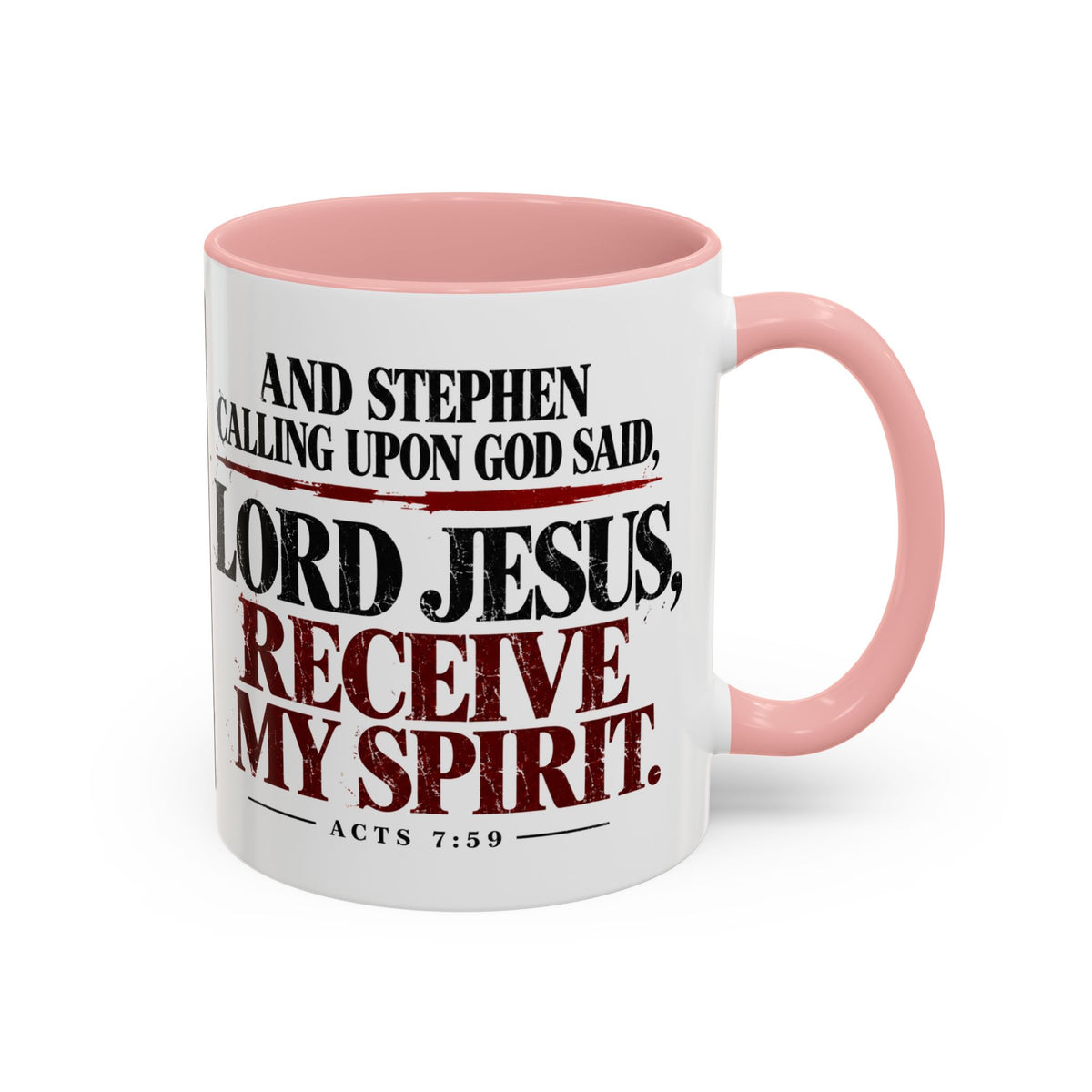Lord Jesus, Receive My Spirit – Acts 7:59 Accent Coffee Mug