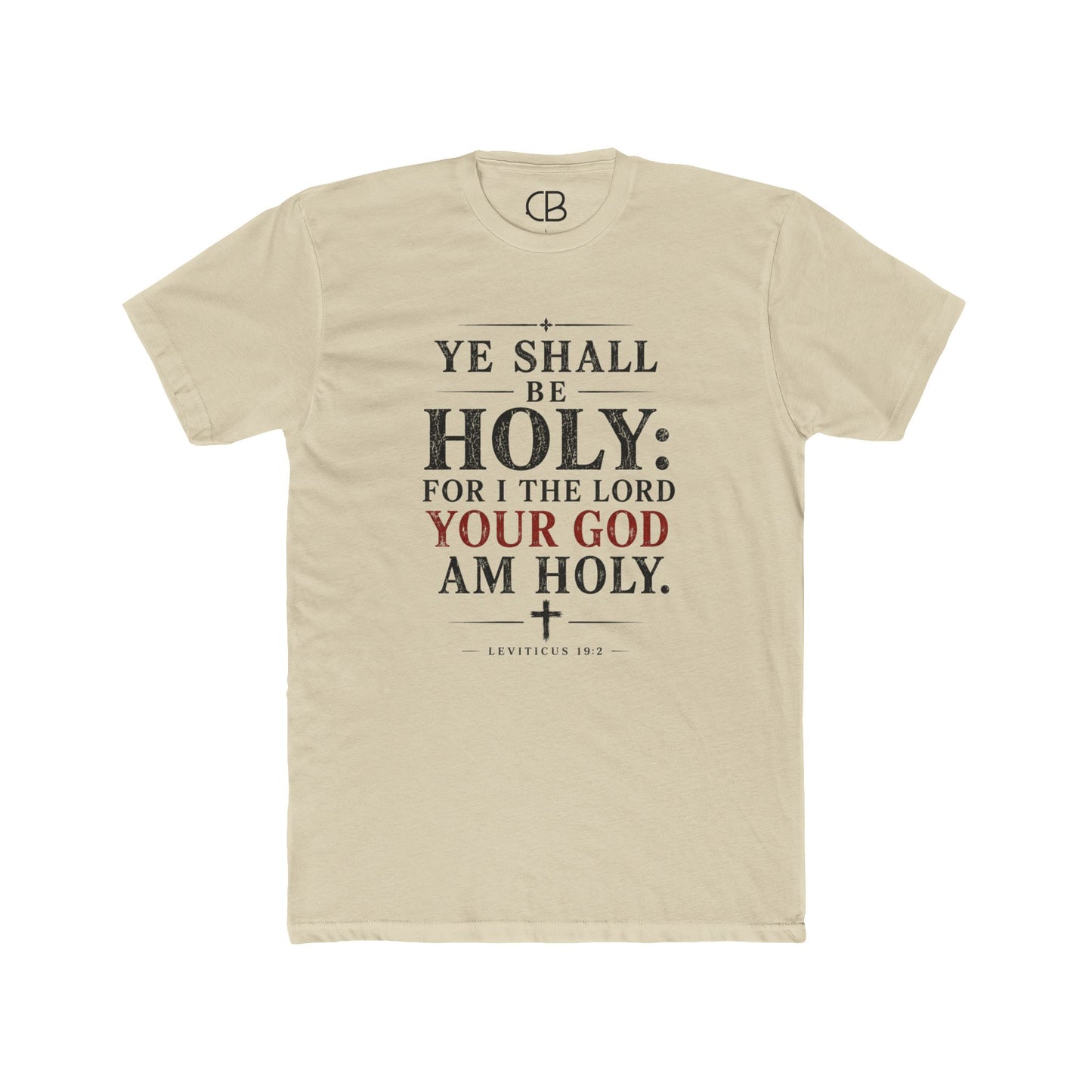 Ye Shall Be Holy T-Shirt