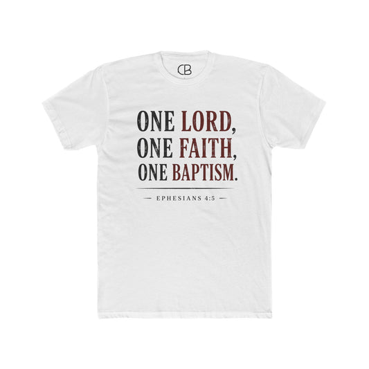 One Lord, One Faith, One Baptism T-Shirt