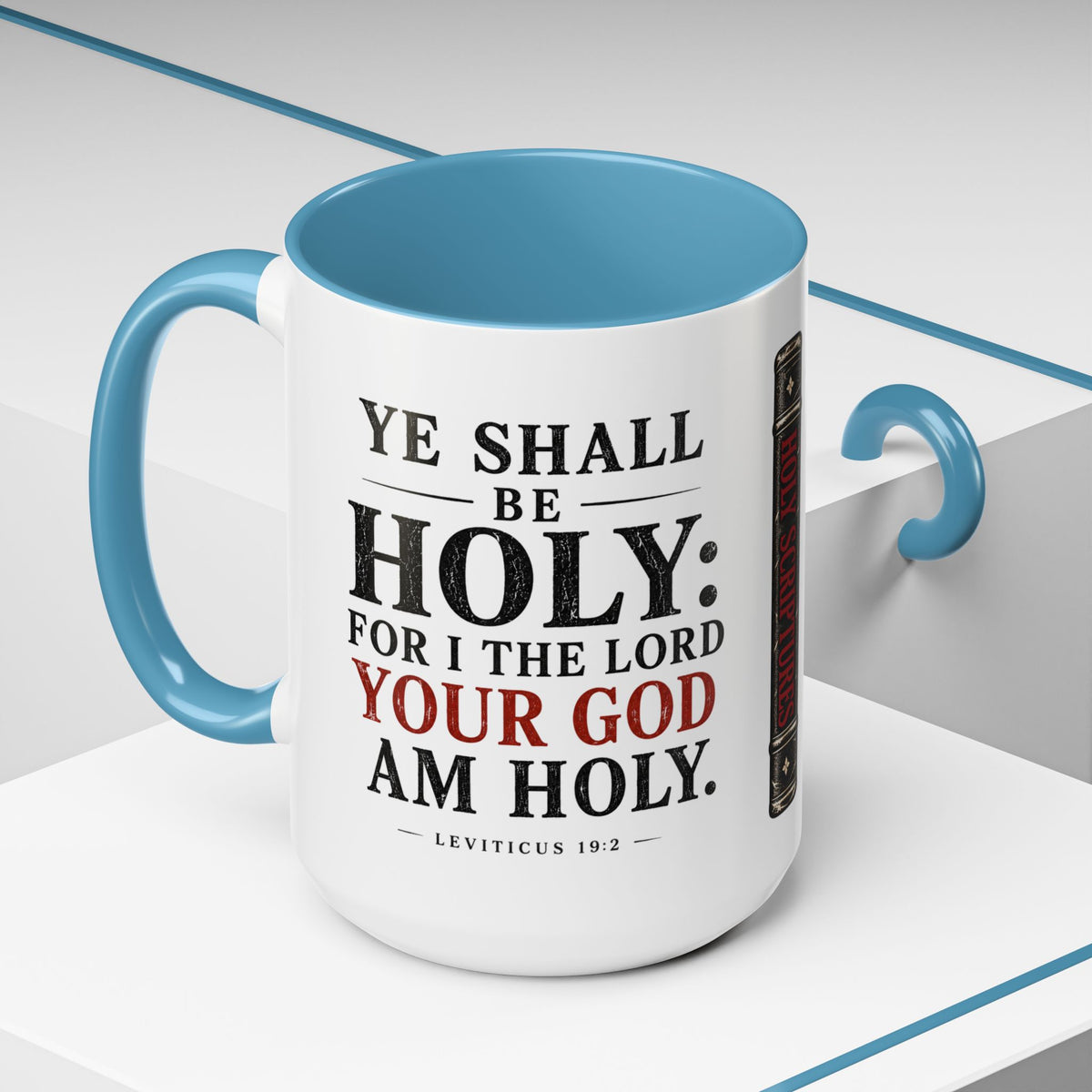 Ye Shall Be Holy – Leviticus 19:2 Accent Coffee Mug