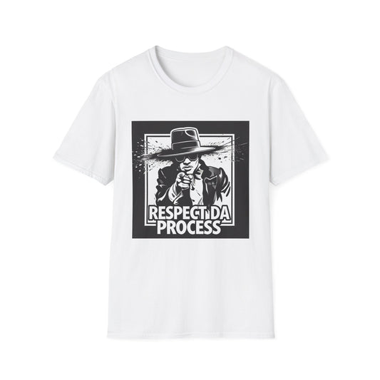 Respect Da Process T-Shirt