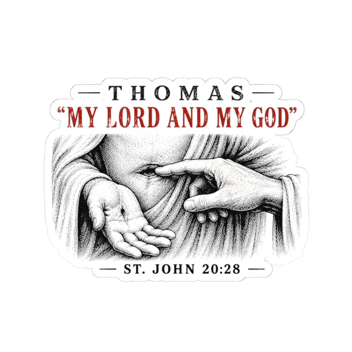 My Lord and My God – John 20:28 Scripture Vinyl Sticker