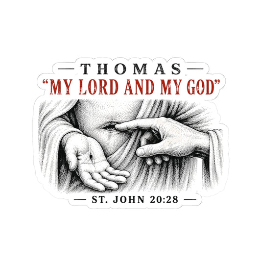 My Lord and My God – John 20:28 Scripture Vinyl Sticker