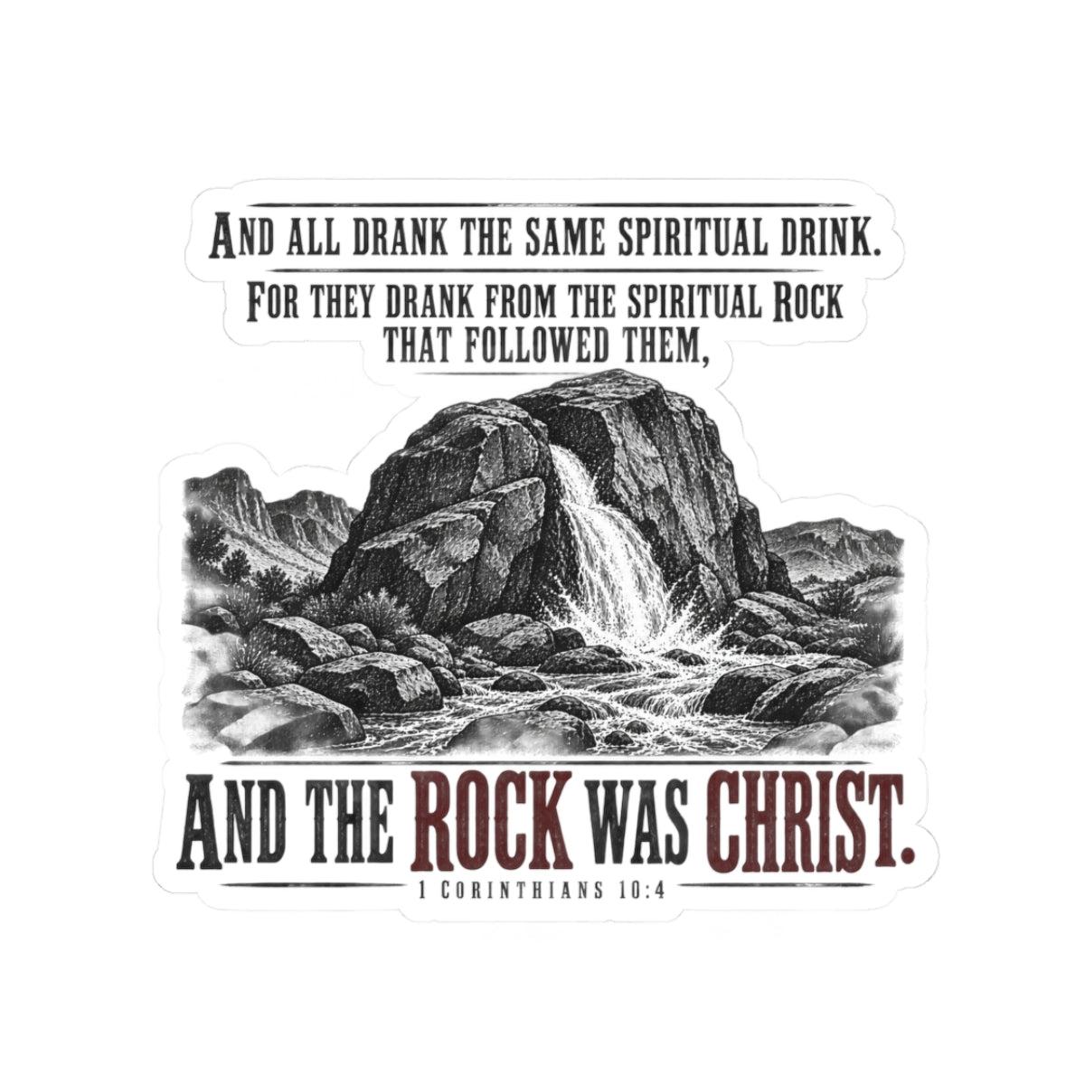 The Rock Was Christ – 1 Corinthians 10:4 Vinyl Sticker