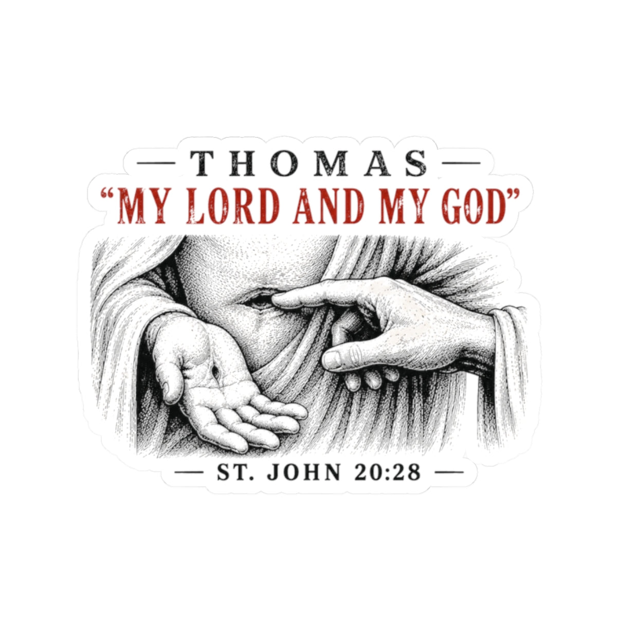 My Lord and My God – John 20:28 Scripture Vinyl Sticker