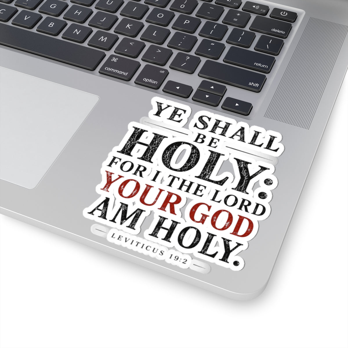 Ye Shall Be Holy – Leviticus 19:2 Scripture Vinyl Sticker