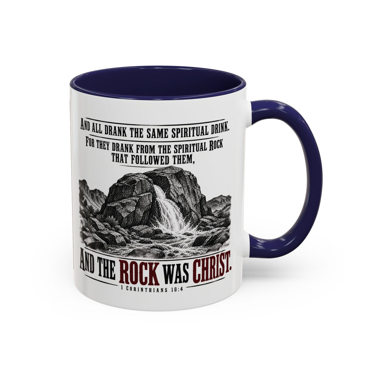 The Rock Was Christ – 1 Corinthians 10:4 Accent Coffee Mug