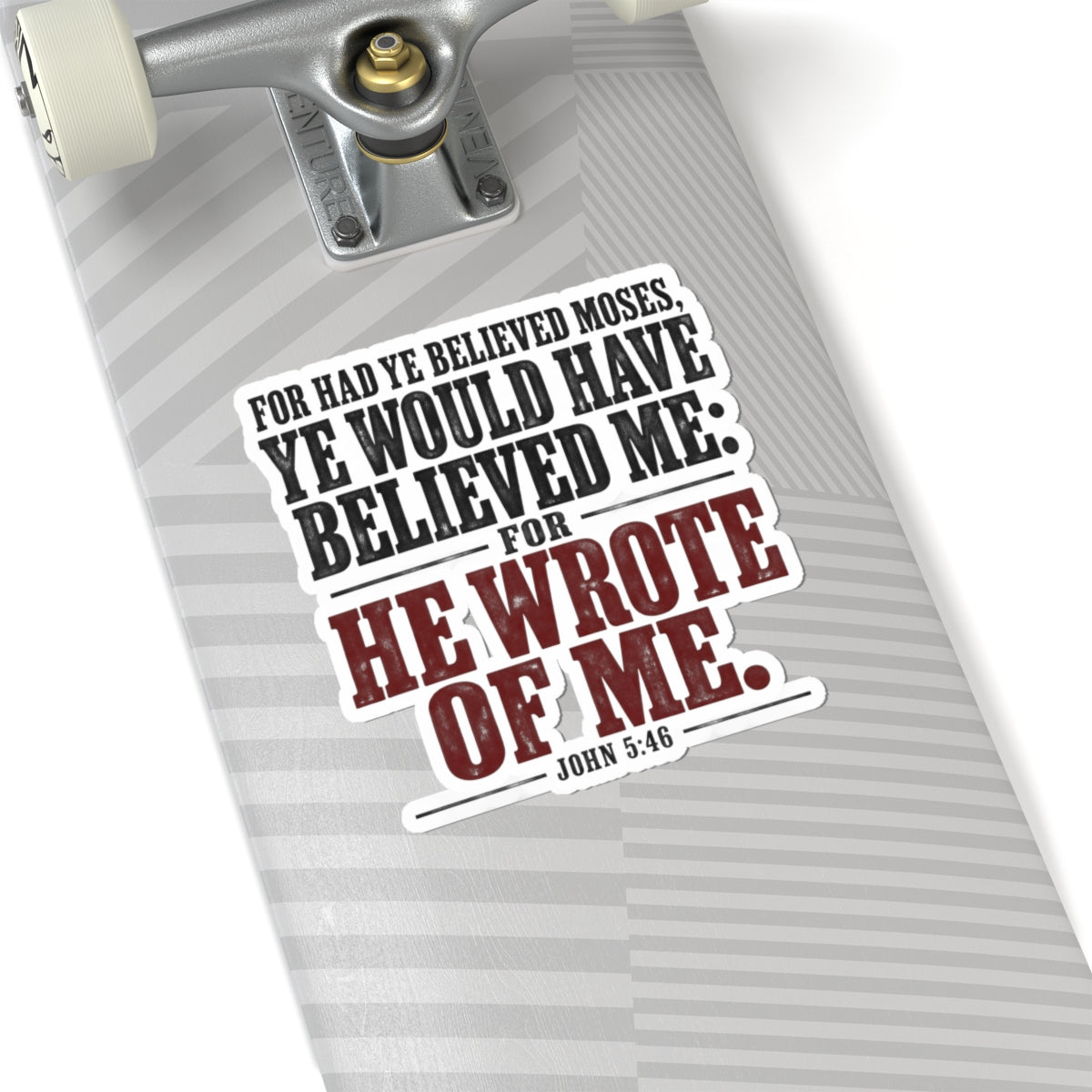 He Wrote of Me – John 5:46 Scripture Vinyl Sticker