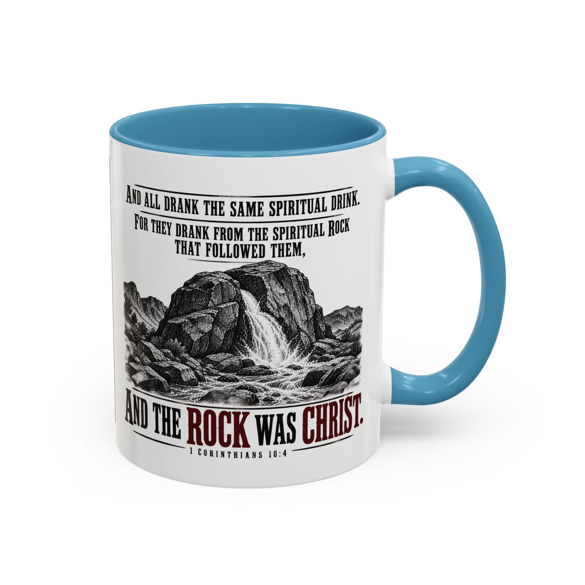 The Rock Was Christ – 1 Corinthians 10:4 Accent Coffee Mug