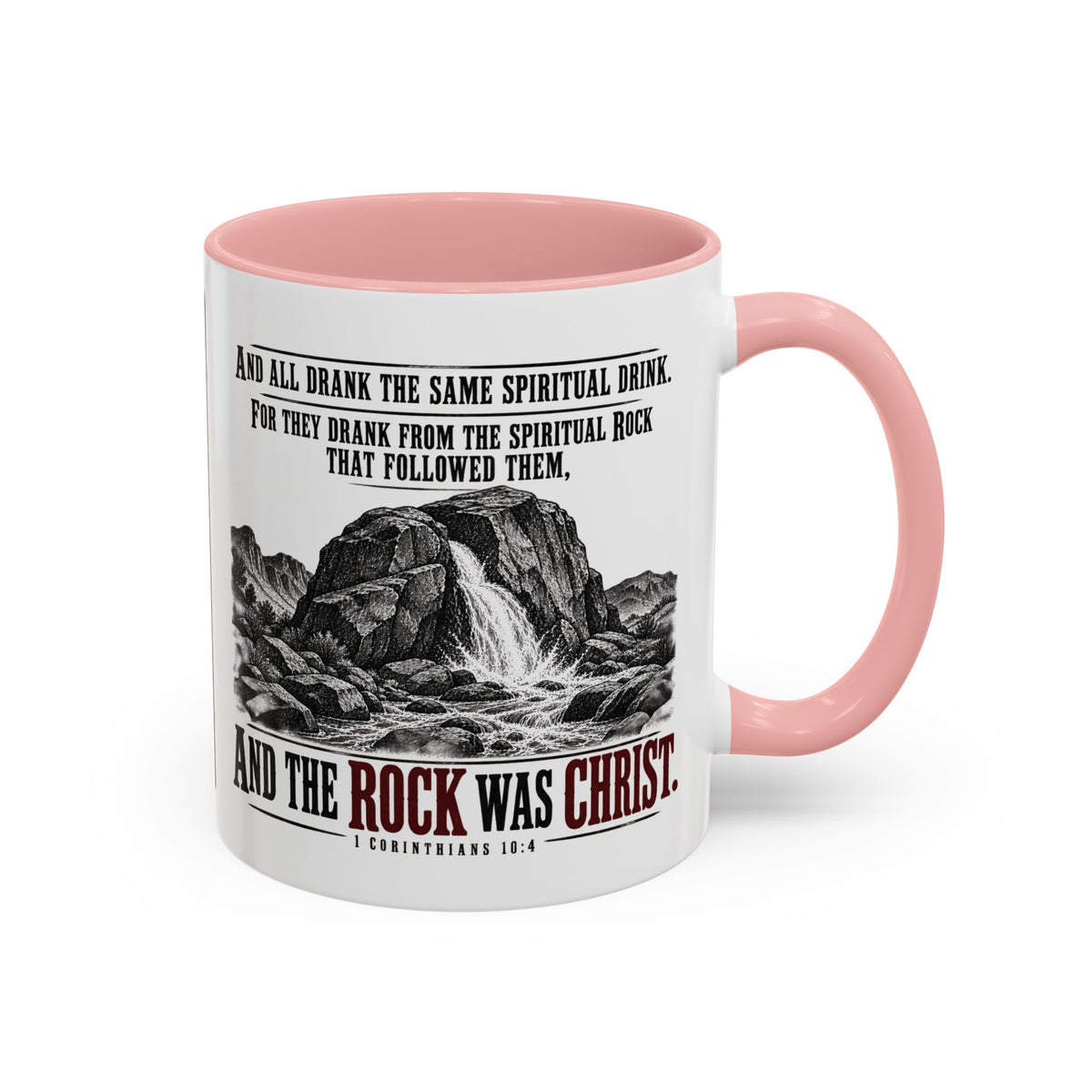The Rock Was Christ – 1 Corinthians 10:4 Accent Coffee Mug