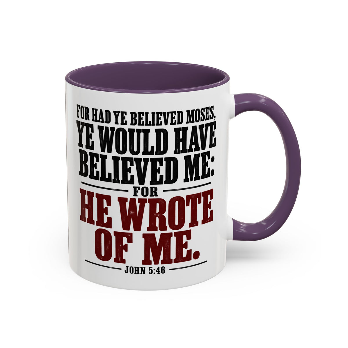 He Wrote of Me – John 5:46 Accent Coffee Mug