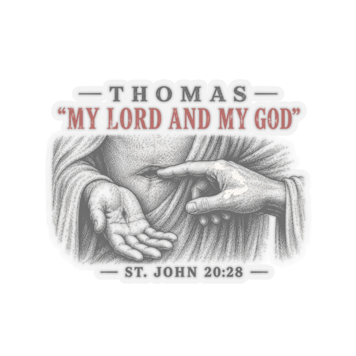 My Lord and My God – John 20:28 Scripture Vinyl Sticker