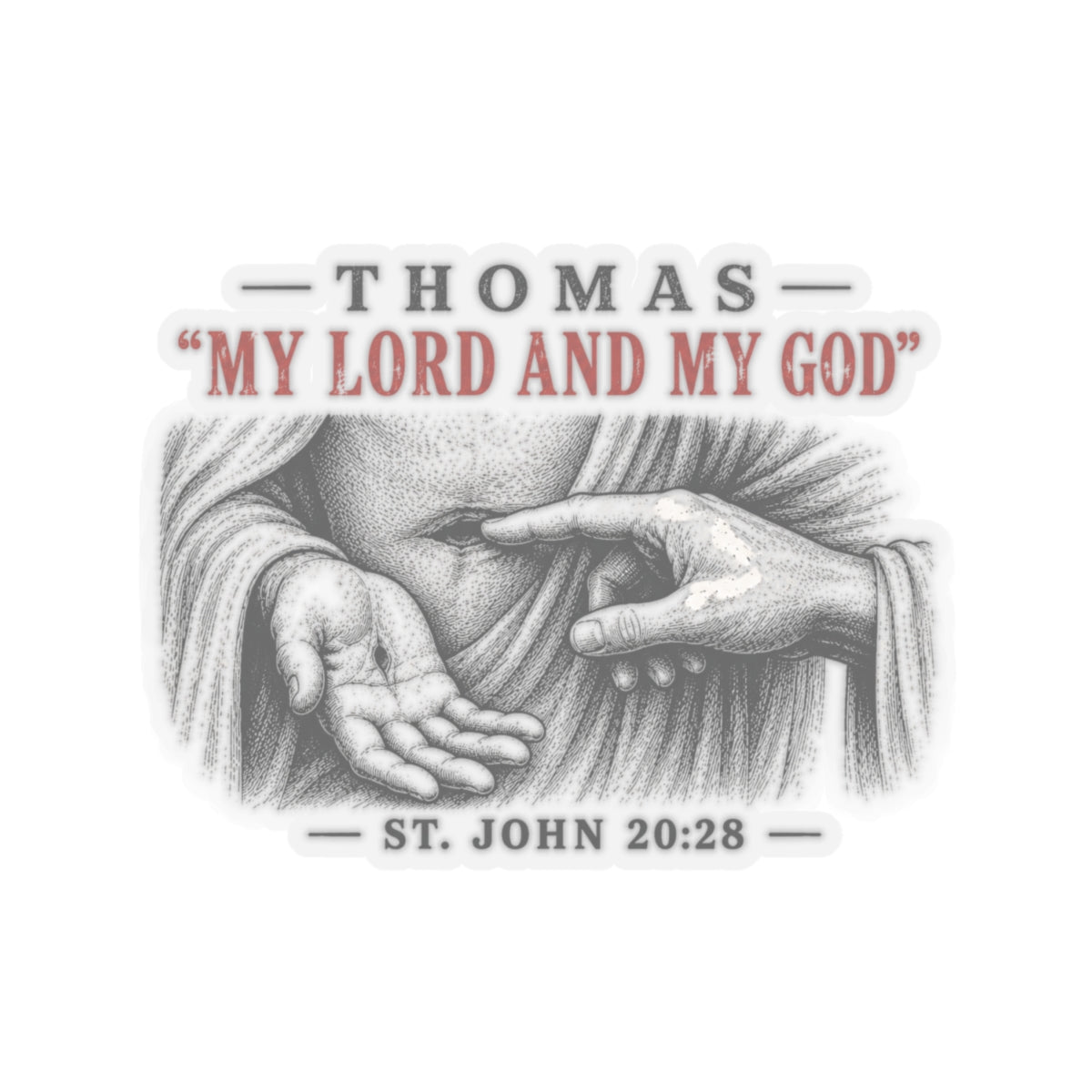 My Lord and My God – John 20:28 Scripture Vinyl Sticker