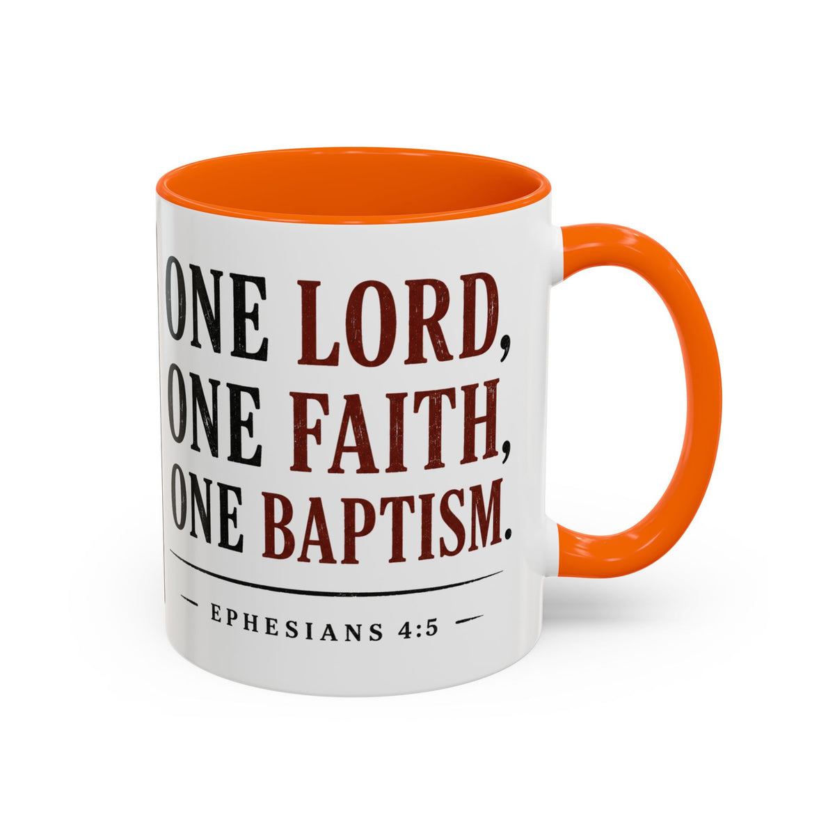 One Lord, One Faith, One Baptism – Ephesians 4:5 Accent Coffee Mug
