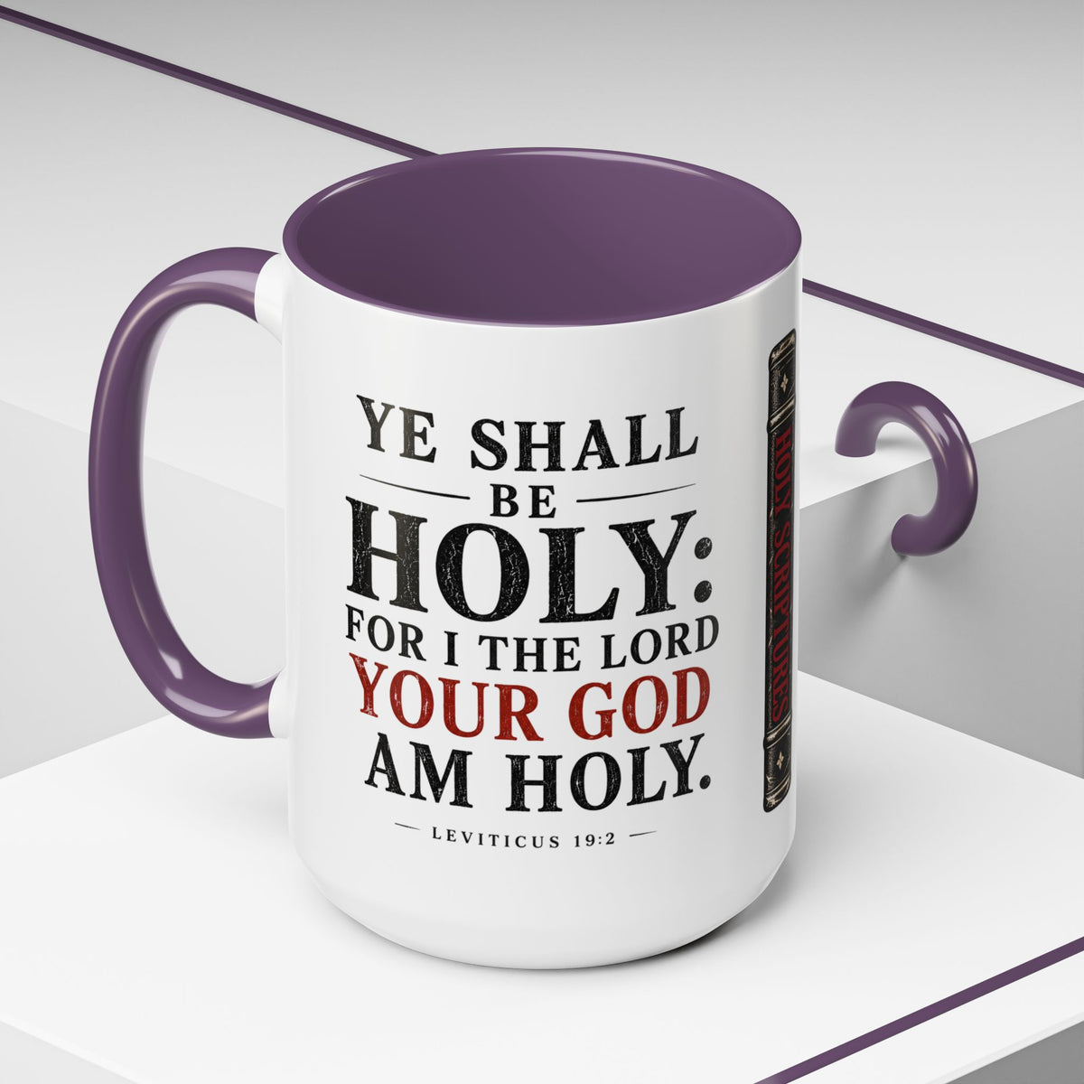 Ye Shall Be Holy – Leviticus 19:2 Accent Coffee Mug