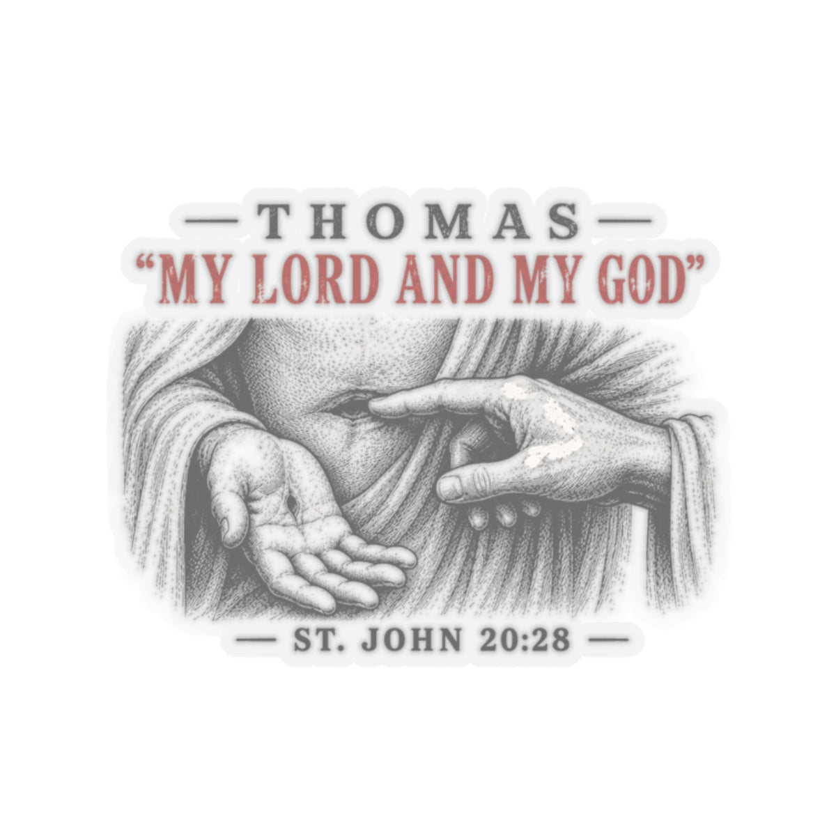 My Lord and My God – John 20:28 Scripture Vinyl Sticker