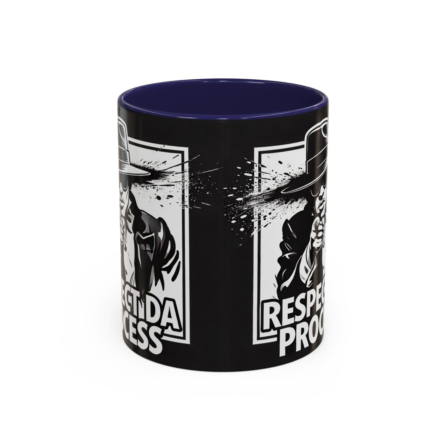 Respect Da Process Coffee Mug
