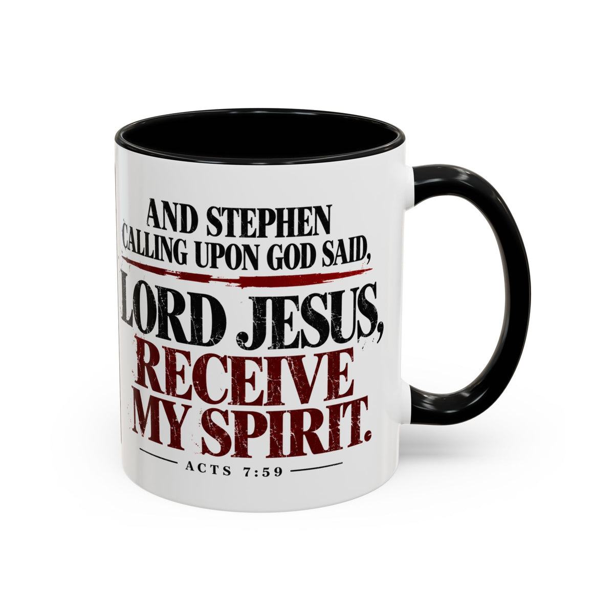 Lord Jesus, Receive My Spirit – Acts 7:59 Accent Coffee Mug