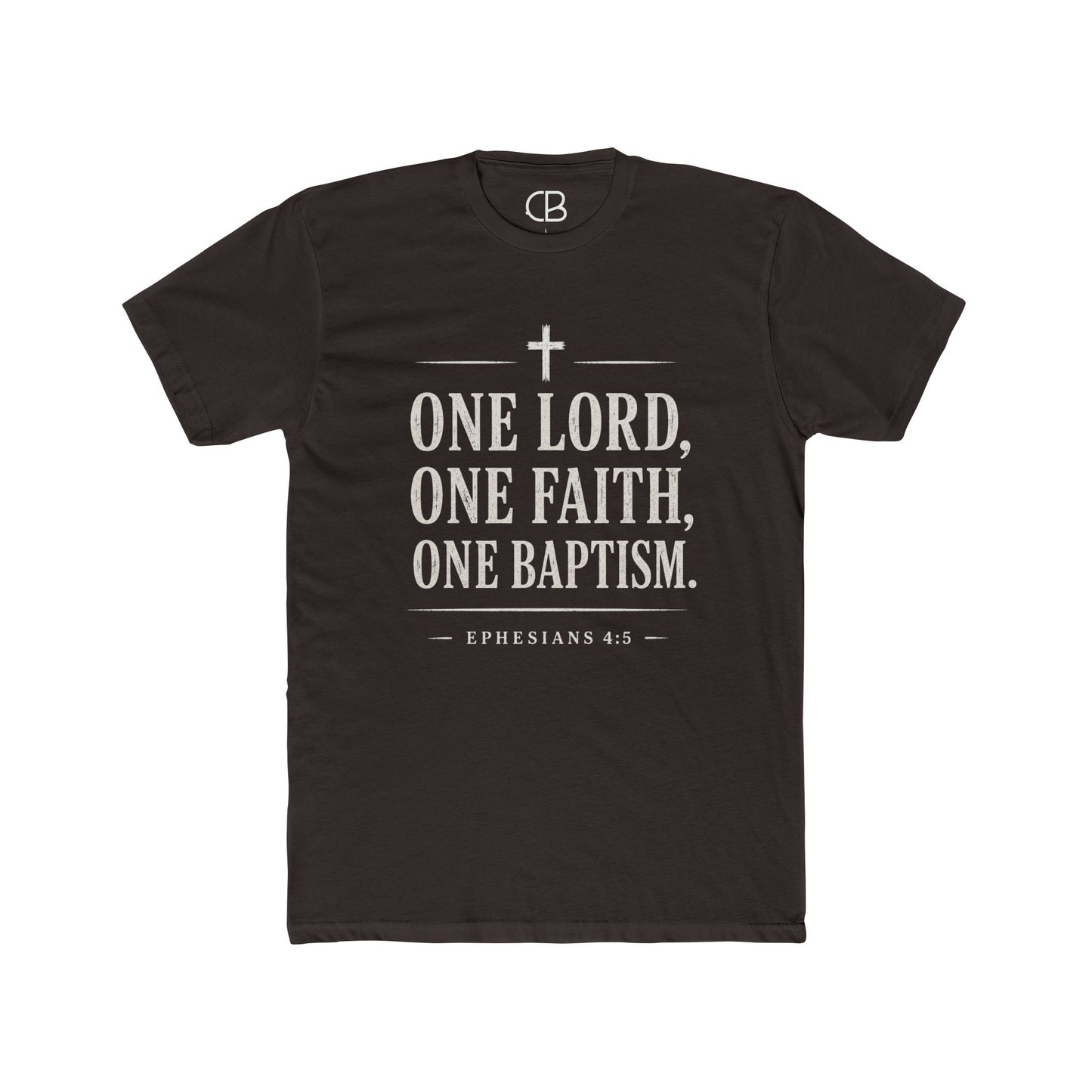 One Lord, One Faith, One Baptism T-Shirt
