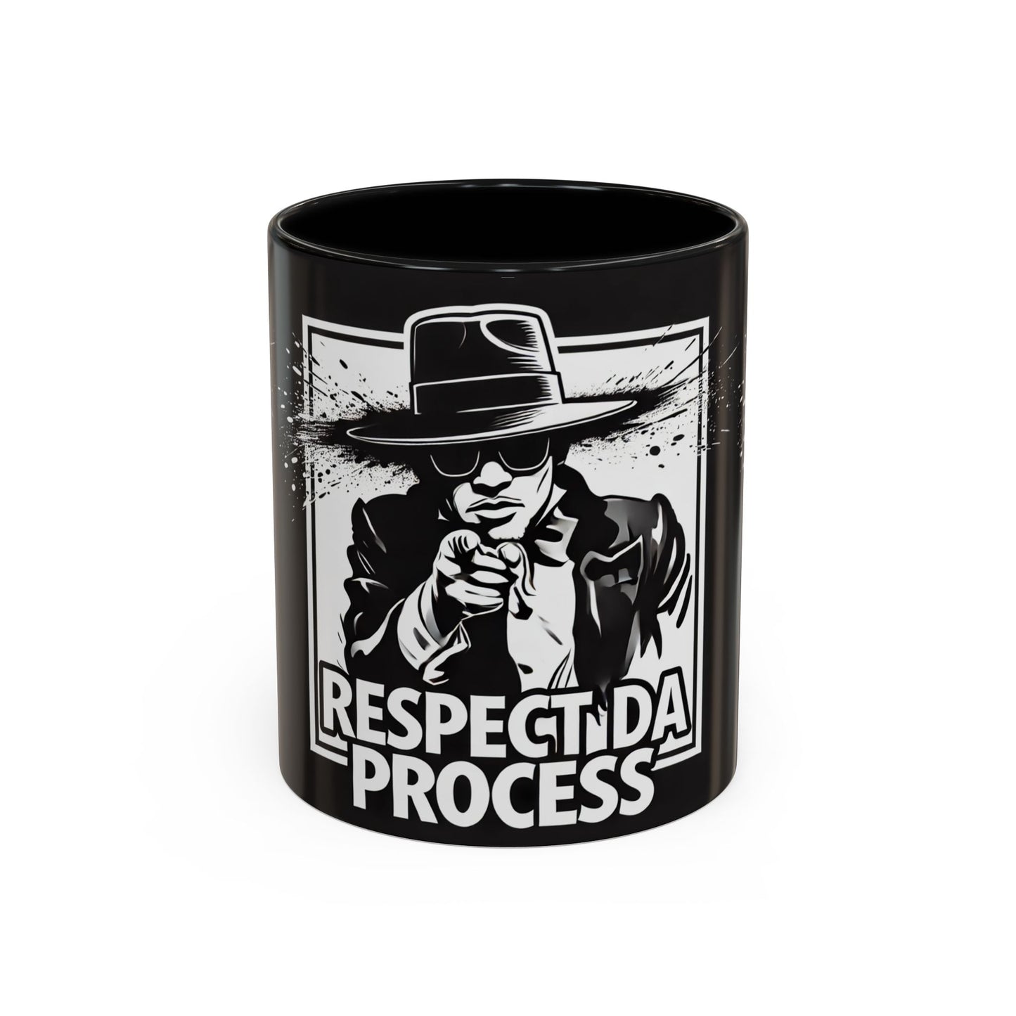 Respect Da Process Coffee Mug