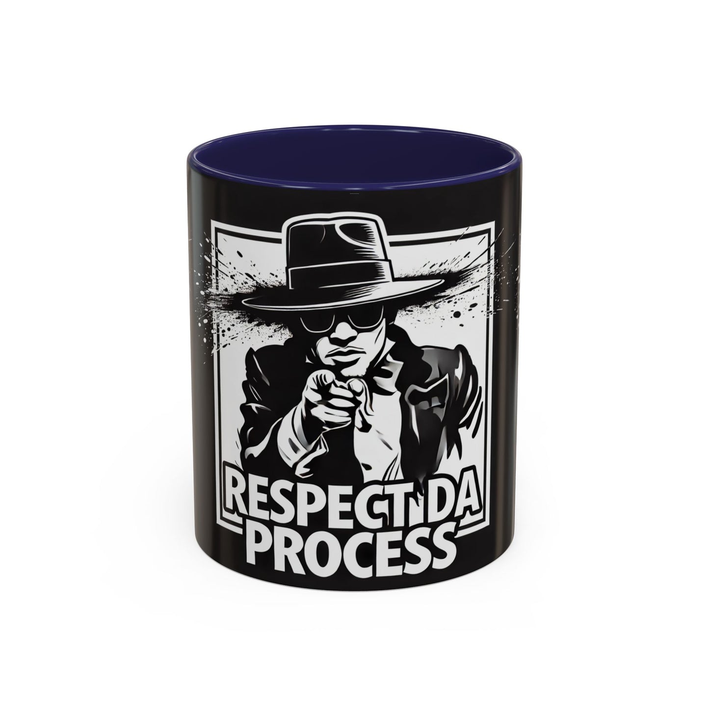 Respect Da Process Coffee Mug