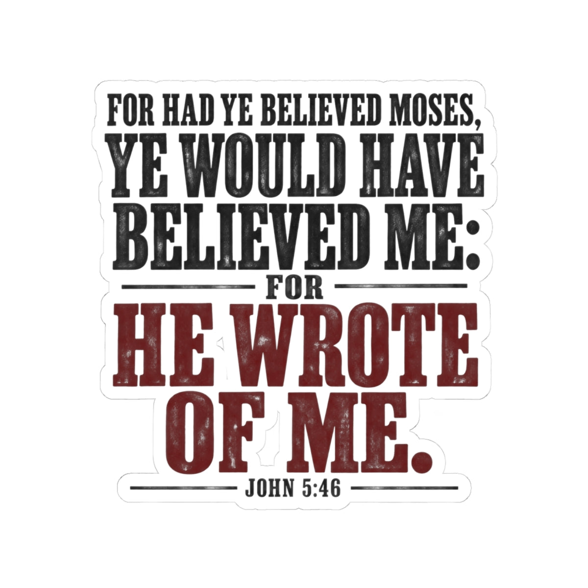 He Wrote of Me – John 5:46 Scripture Vinyl Sticker