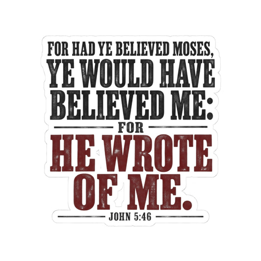 He Wrote of Me – John 5:46 Scripture Vinyl Sticker