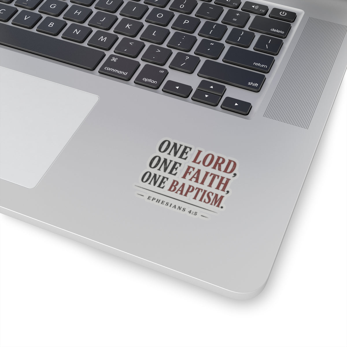 One Lord, One Faith, One Baptism – Ephesians 4:5 Vinyl Sticker