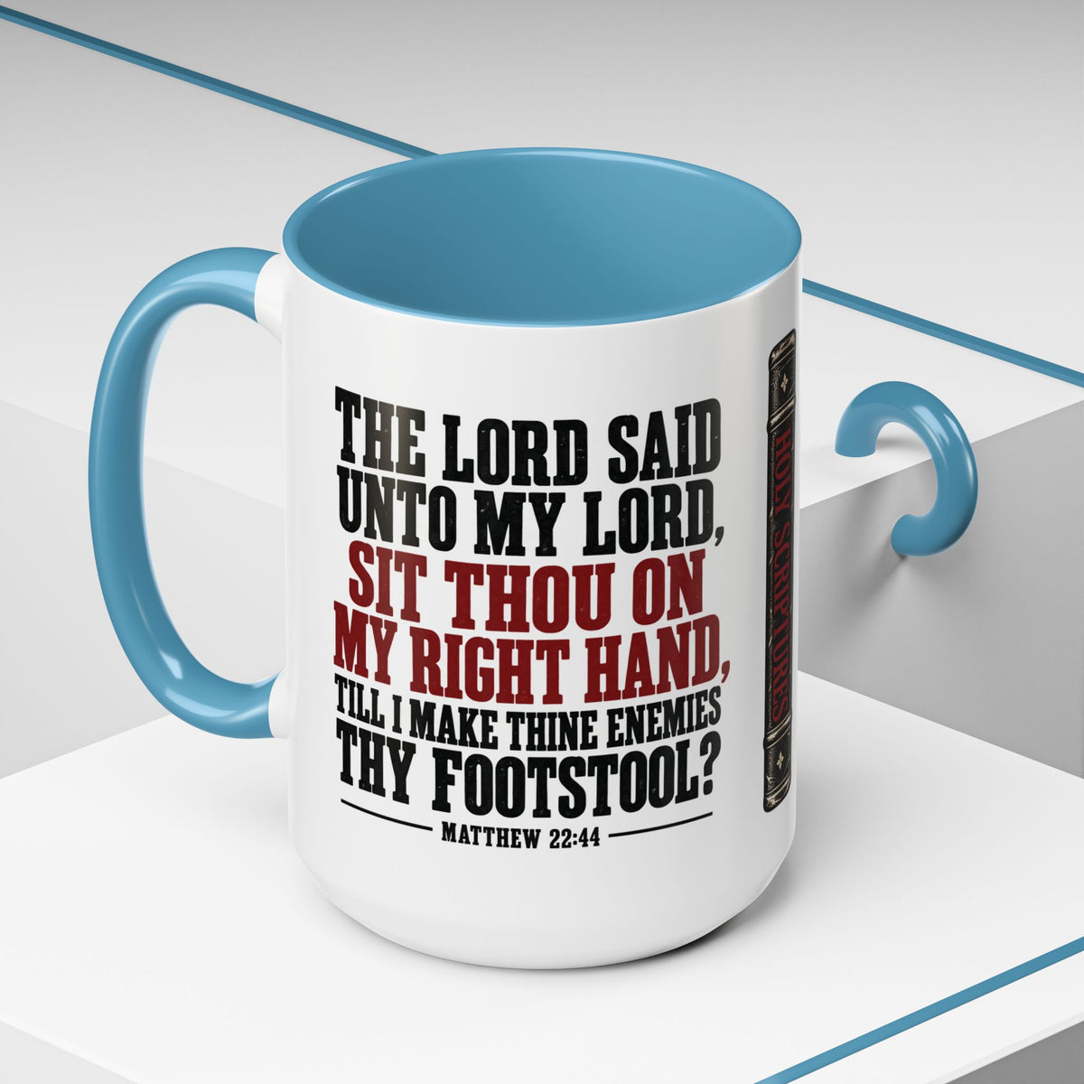 The Lord Said Unto My Lord – Matthew 22:44–45 Accent Coffee Mug