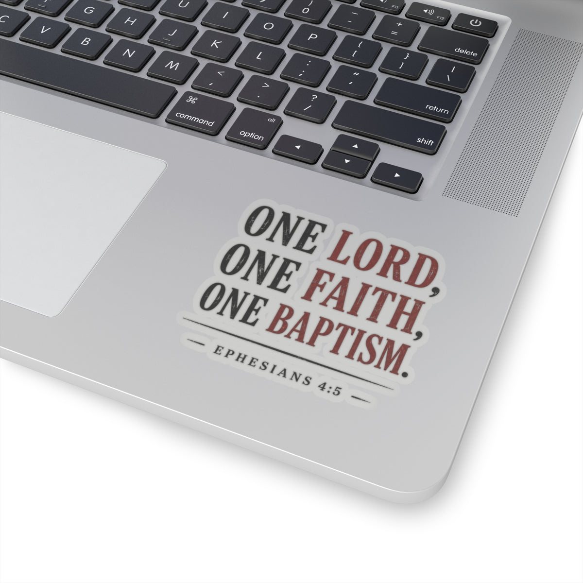 One Lord, One Faith, One Baptism – Ephesians 4:5 Vinyl Sticker