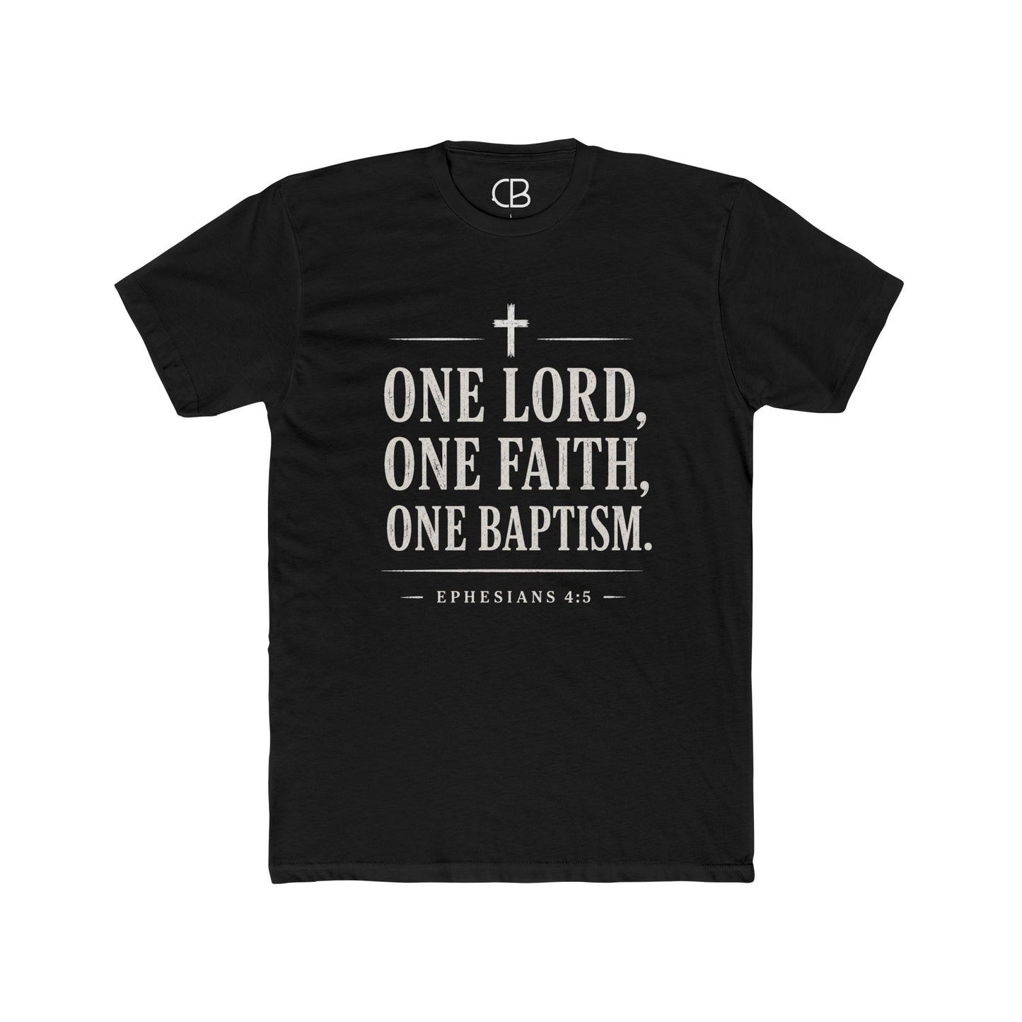 One Lord, One Faith, One Baptism T-Shirt