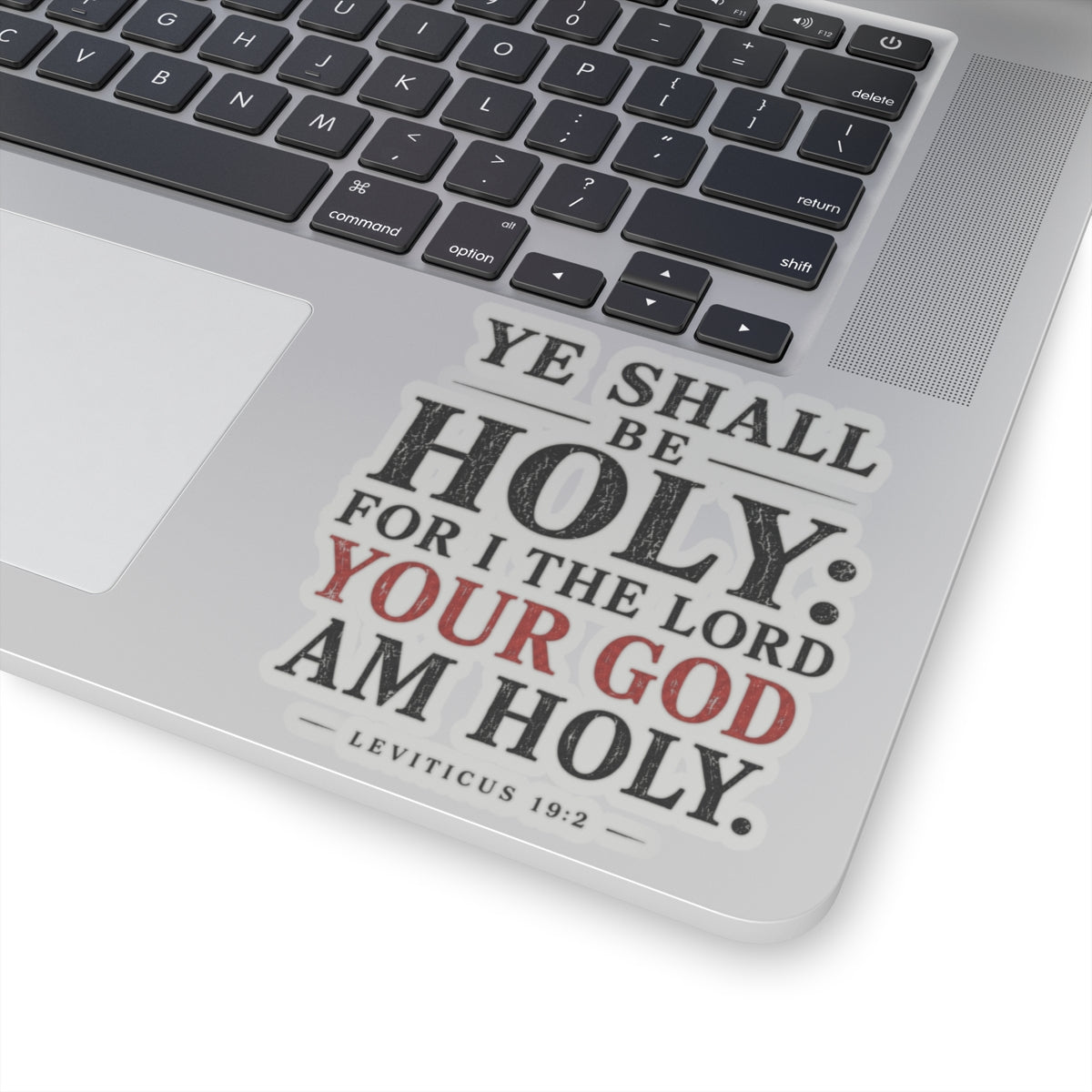 Ye Shall Be Holy – Leviticus 19:2 Scripture Vinyl Sticker