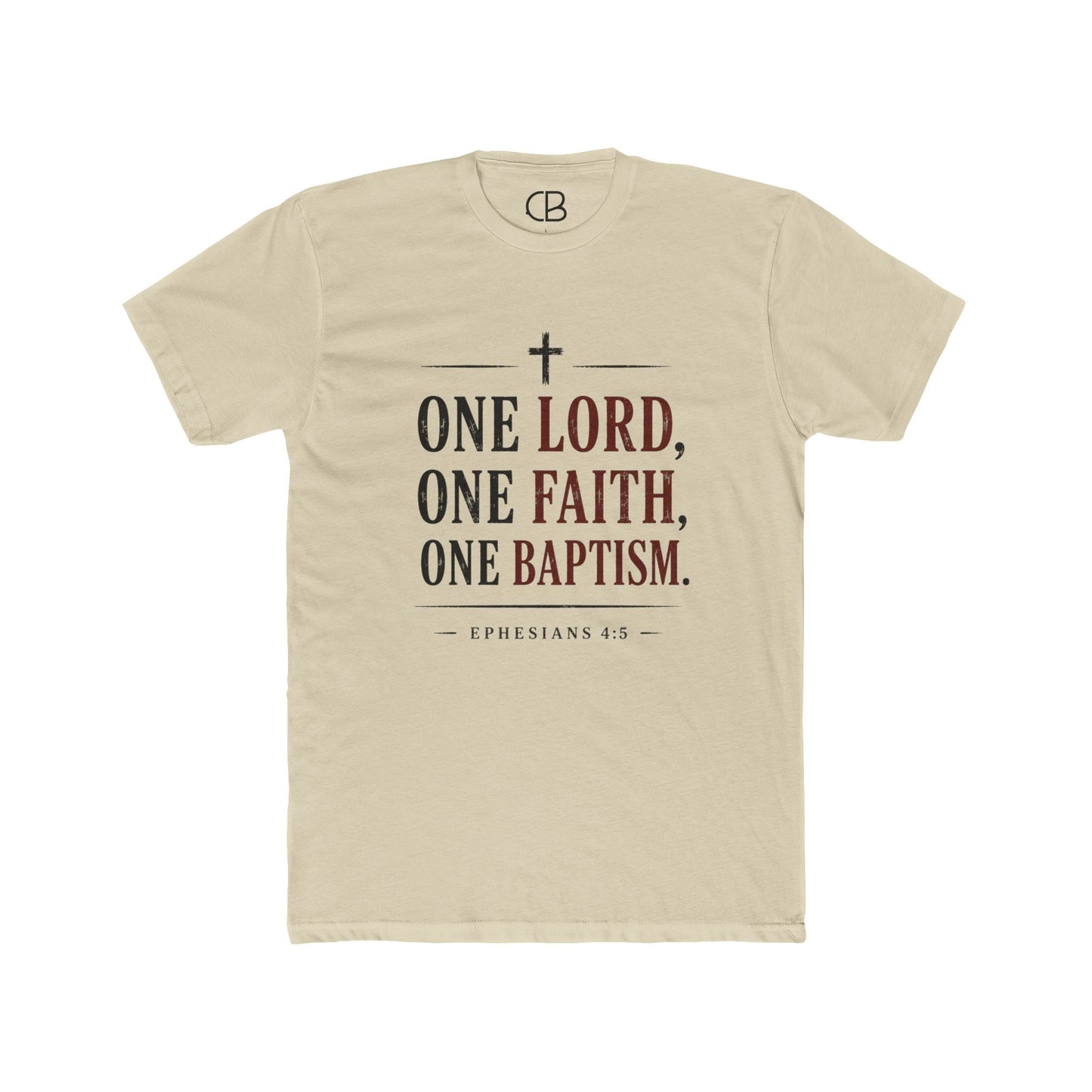 One Lord, One Faith, One Baptism T-Shirt
