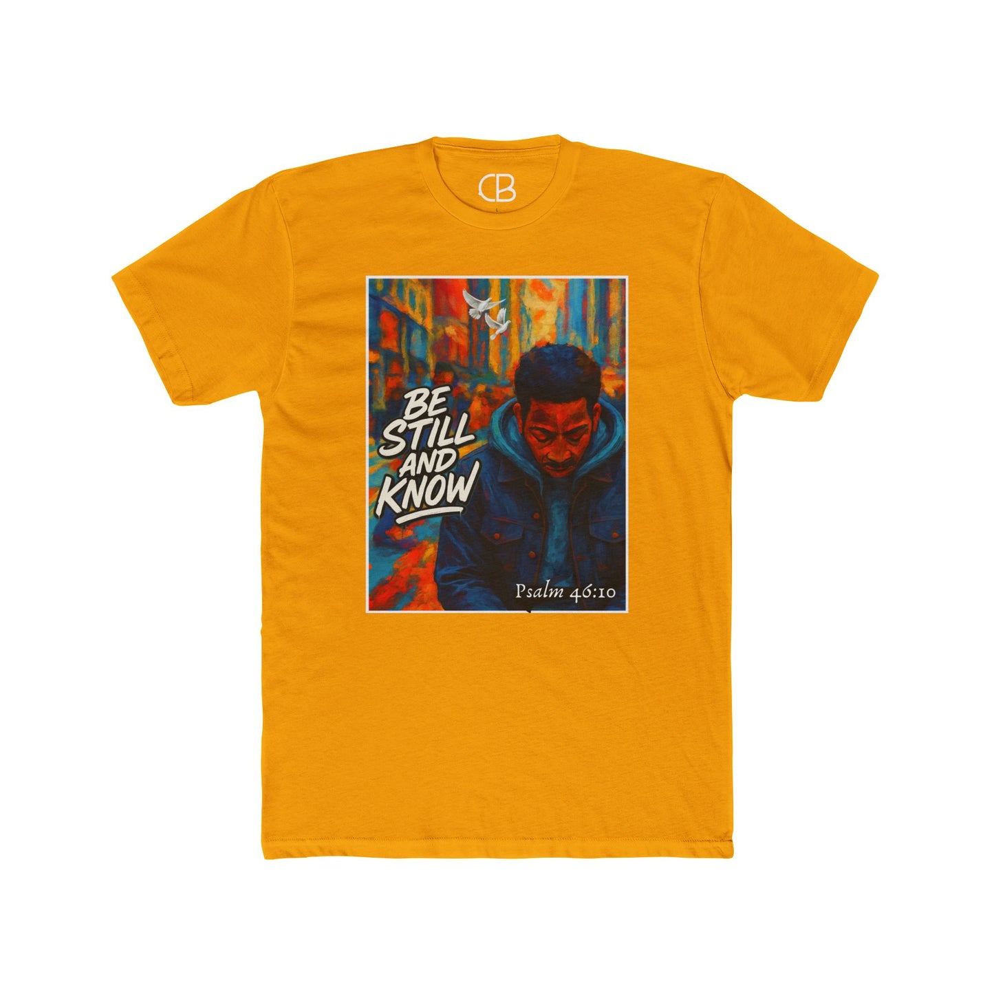 Solid Gold T-shirt featuring the Be Still And Know graphic with an urban portrait, a white dove, vibrant city artwork, and Psalm 46:10 scripture.