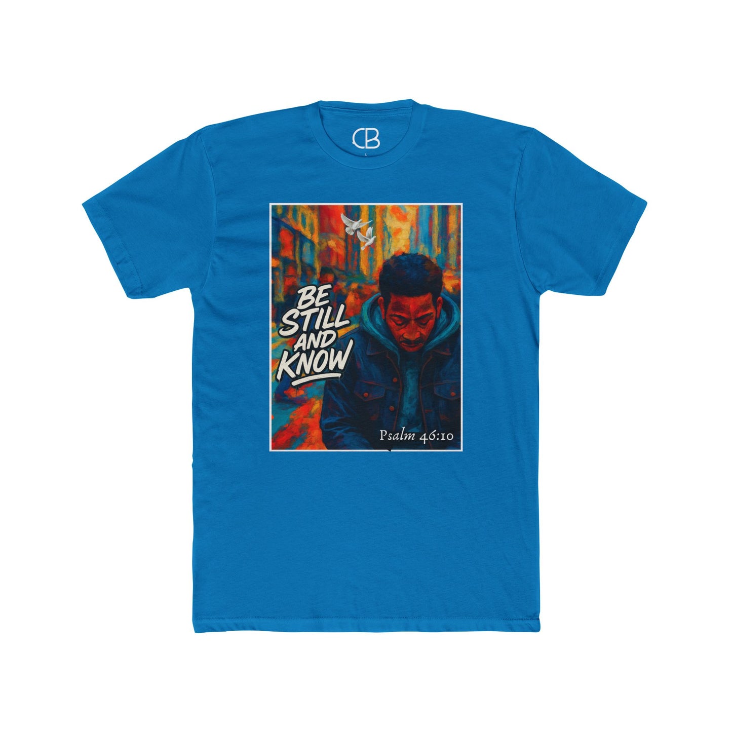 Solid Turquoise T-shirt featuring the Be Still And Know graphic with an urban portrait, a white dove, vibrant city artwork, and Psalm 46:10 scripture.