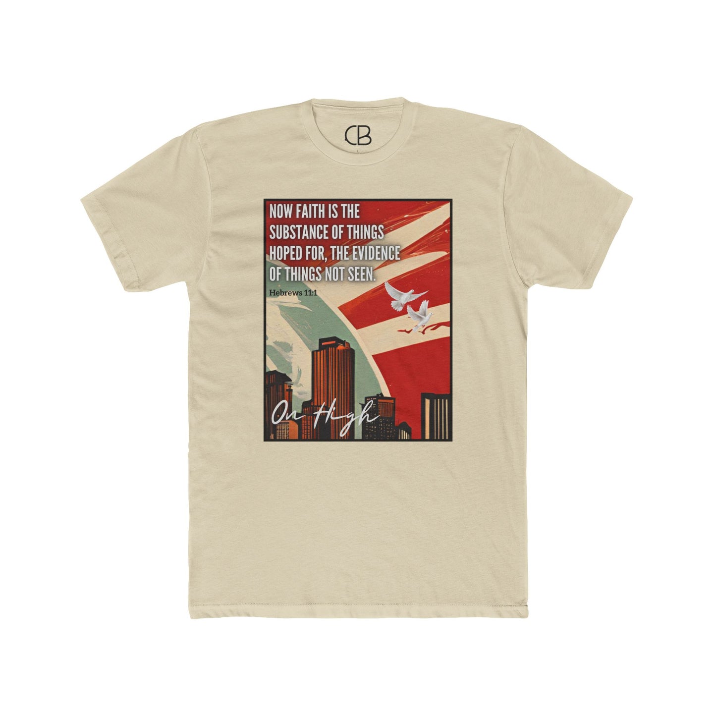 Solid Cream Faith In The Unseen T-shirt featuring a vintage-inspired city skyline with a dove and Hebrews 11:1 scripture artwork on the front.
