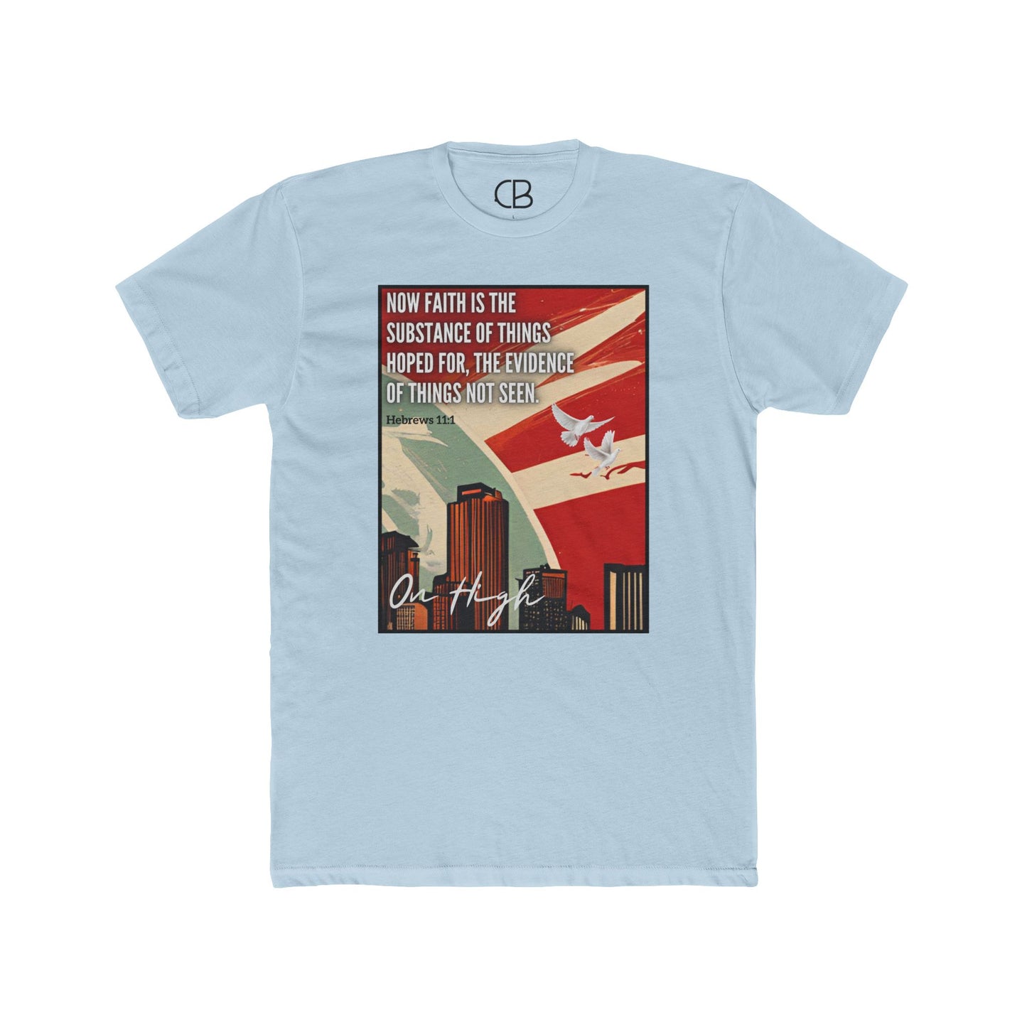 Solid Light Blue Faith In The Unseen T-shirt featuring a vintage-inspired city skyline with a dove and Hebrews 11:1 scripture artwork on the front.