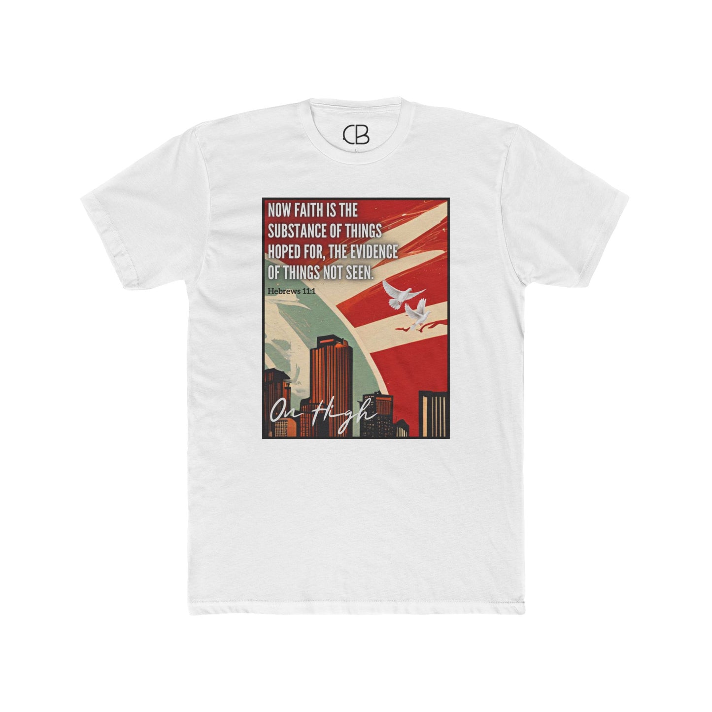 Solid White Faith In The Unseen T-shirt featuring a vintage-inspired city skyline with a dove and Hebrews 11:1 scripture artwork on the front.