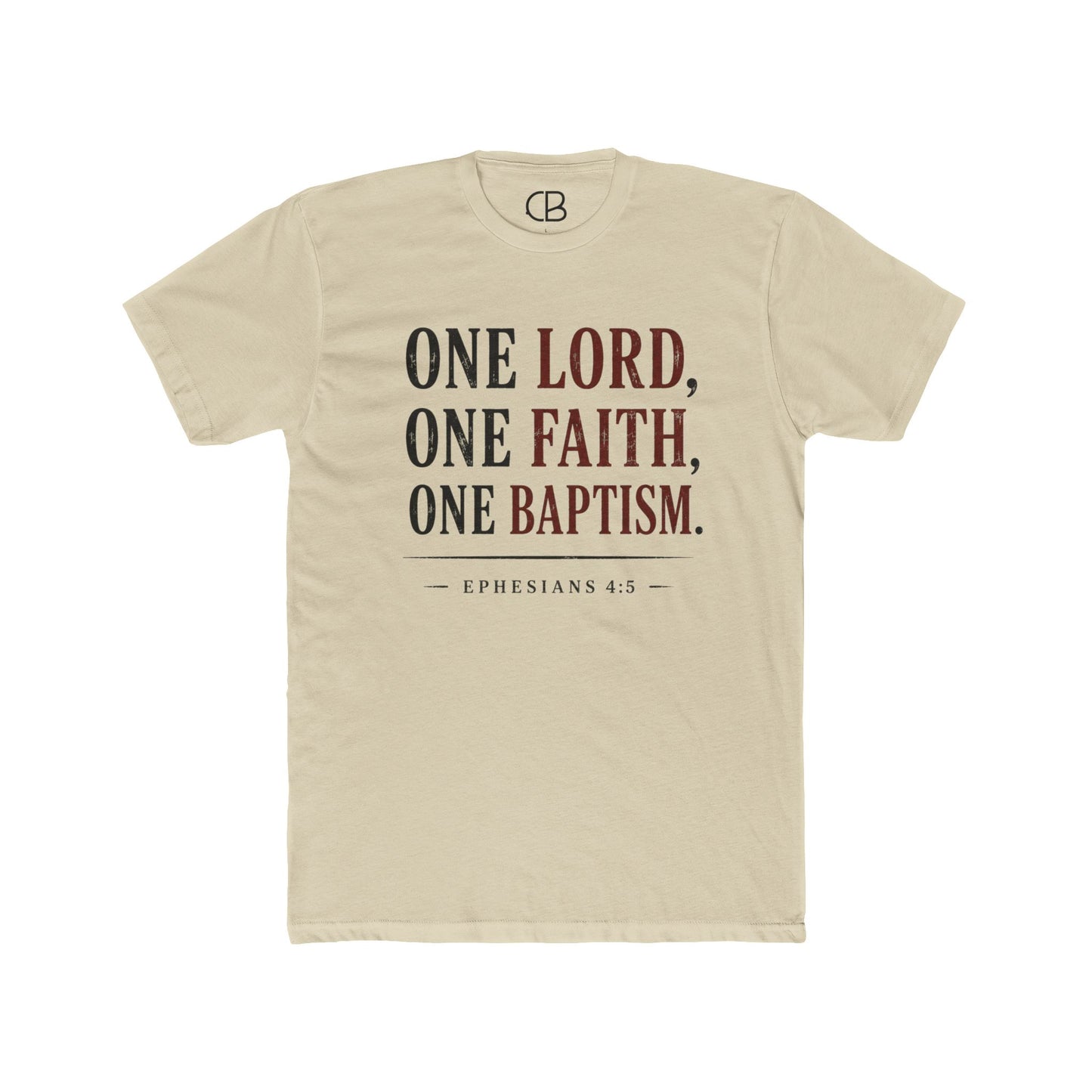 Solid cream Christian T-shirt featuring "One Lord, One Faith, One Baptism" from Ephesians 4:5 by Culture Belly.