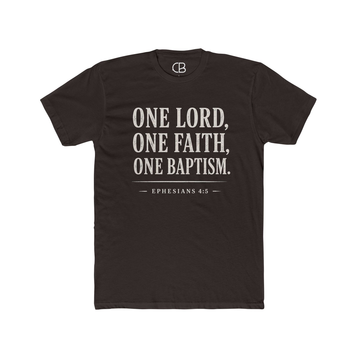 Solid dark chocolate Christian T-shirt featuring "One Lord, One Faith, One Baptism" from Ephesians 4:5 by Culture Belly.