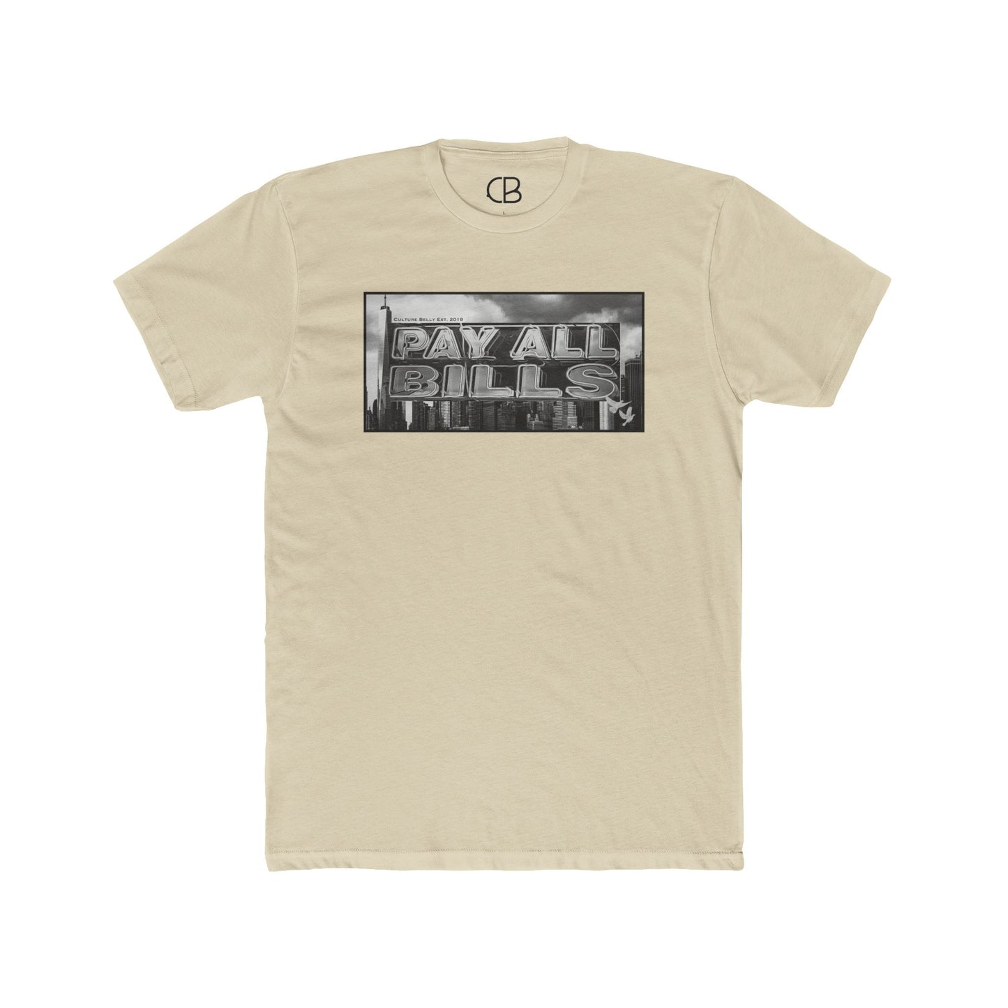 Solid Cream Pay All Bills T-shirt featuring a bold black and white "Pay All Bills" graphic inspired by an urban billboard on the front.